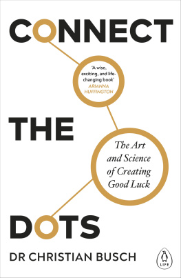 Dr Christian Busch - Connect the Dots: The Art and Science of Creating Good Luck