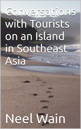 Wain Conversations with Tourists on an Island in Southeast Asia