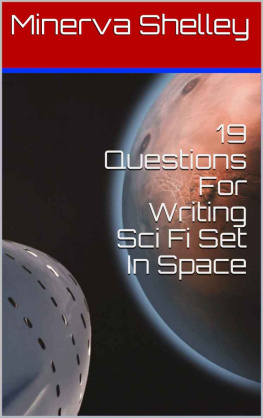 Questions for Writers - 19 Questions For Writing Sci Fi Set In Space