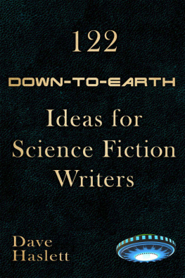 Dave Haslett - 122 Down-to-Earth Ideas for Science Fiction Writers