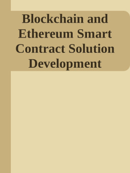 Weijia Zhang - Blockchain and Ethereum Smart Contract Solution Development: Dapp Programming with Solidity