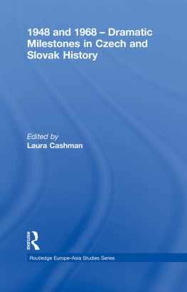 Laura Cashman 1948 and 1968 – Dramatic Milestones in Czech and Slovak History