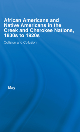 Katja May - African Americans and Native Americans in the Cherokee and Creek Nations, 1830s-1920s