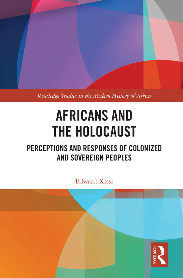 Africans and the Holocaust This book is an original and comparative study of - photo 1