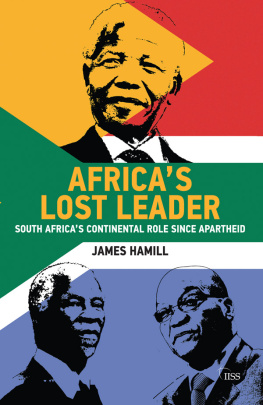 James Hamill - Africas Lost Leader: South Africas Continental Role Since Apartheid