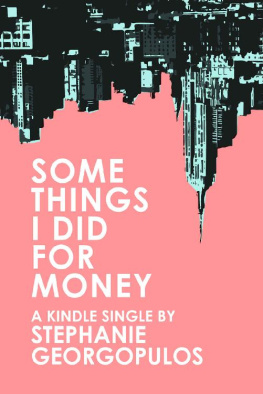 Stephanie Georgopulos - Some Things I Did for Money