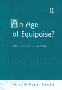 Martin Hewitt - An Age of Equipoise? Reassessing mid-Victorian Britain