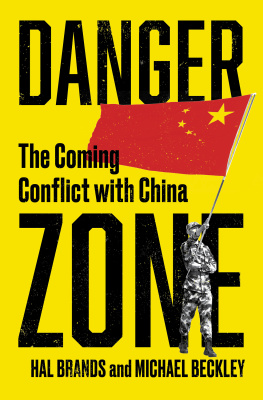 Hal Brands - Danger Zone: The Coming Conflict with China