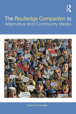 Chris Atton The Routledge Companion to Alternative and Community Media