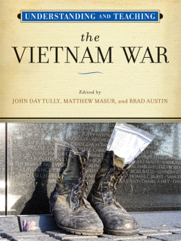 John Day Tully - Understanding and Teaching the Vietnam War