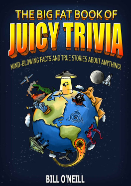 ONeill The Big Fat Book of Juicy Trivia