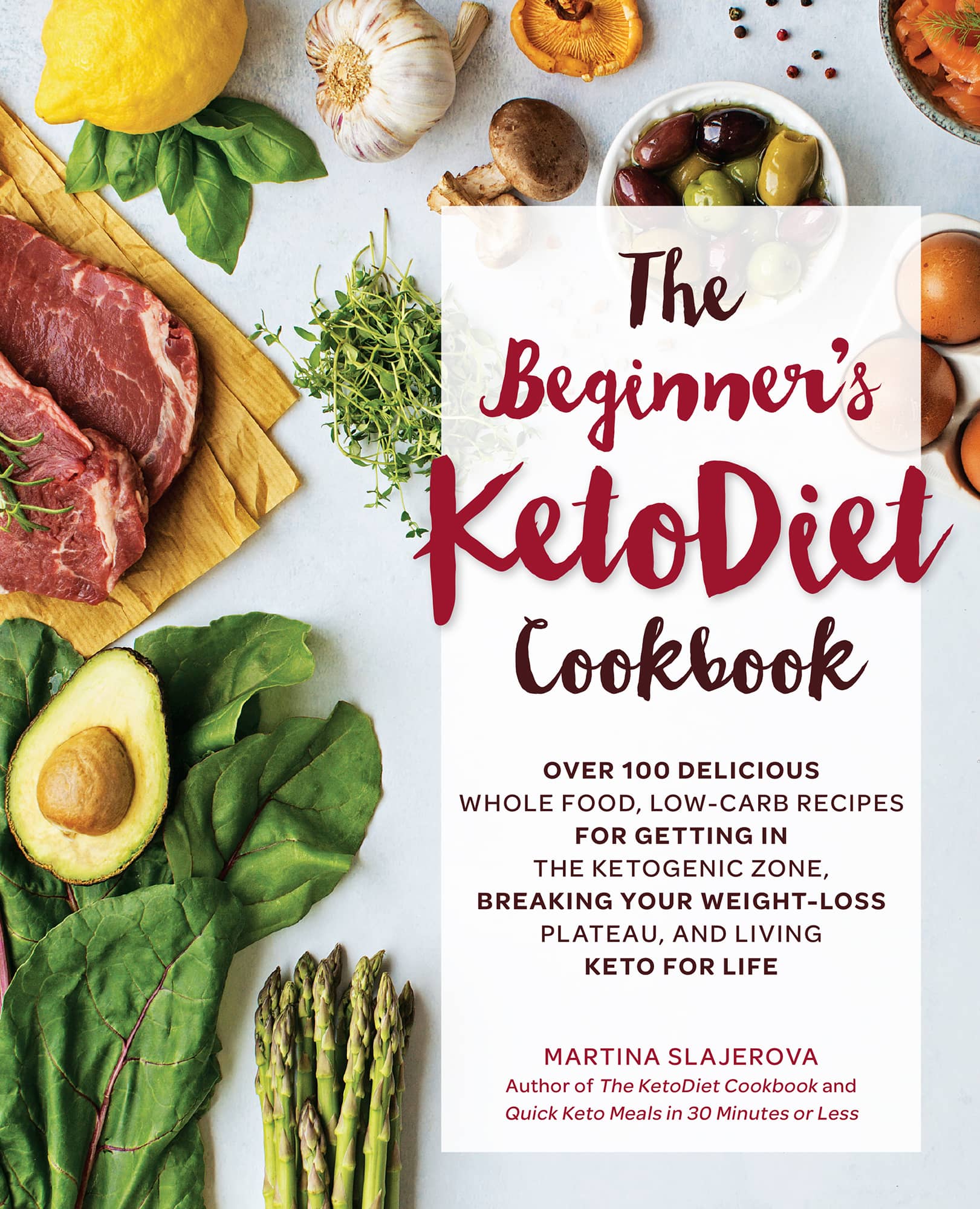 The Beginners KetoDiet Cookbook OVER 100 DELICIOUS WHOLE FOOD LOW-CARB - photo 1