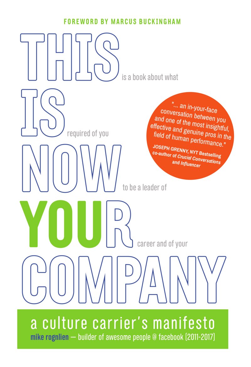 This Is Now Your Company A Culture Carriers Manifesto Mike Rognlien - photo 1