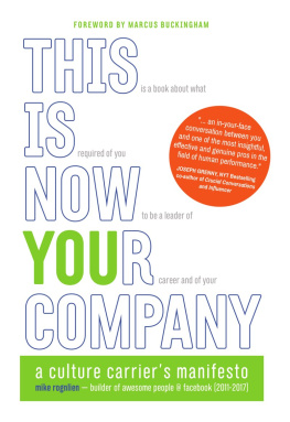 Mike Rognlien - This Is Now Your Company: A Culture Carriers Manifesto