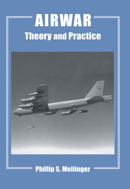 Phillip S. Meilinger - Airwar: Theory and Practice