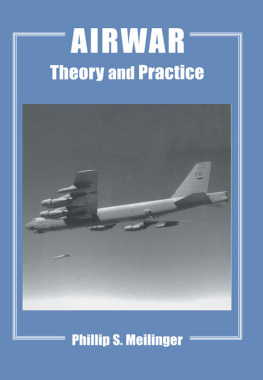 Phillip S. Meilinger Airwar: Theory and Practice