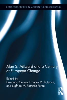 Fernando Guirao - Alan S. Milward and a Century of European Change