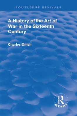 Charles - Revival: A History of the Art of War in the Sixteenth Century (1937)