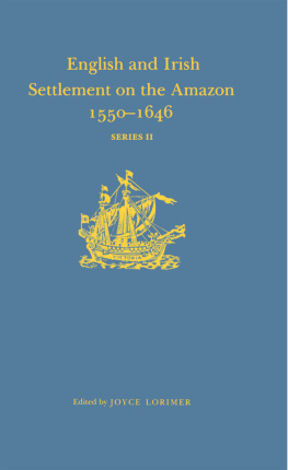 Joyce Lorimer - English and Irish Settlement on the River Amazon, 1550–1646