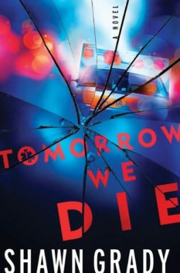 Shawn Grady - Tomorrow We Die