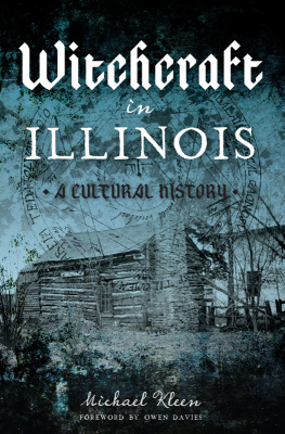 Michael Kleen - Witchcraft in Illinois: A Cultural History