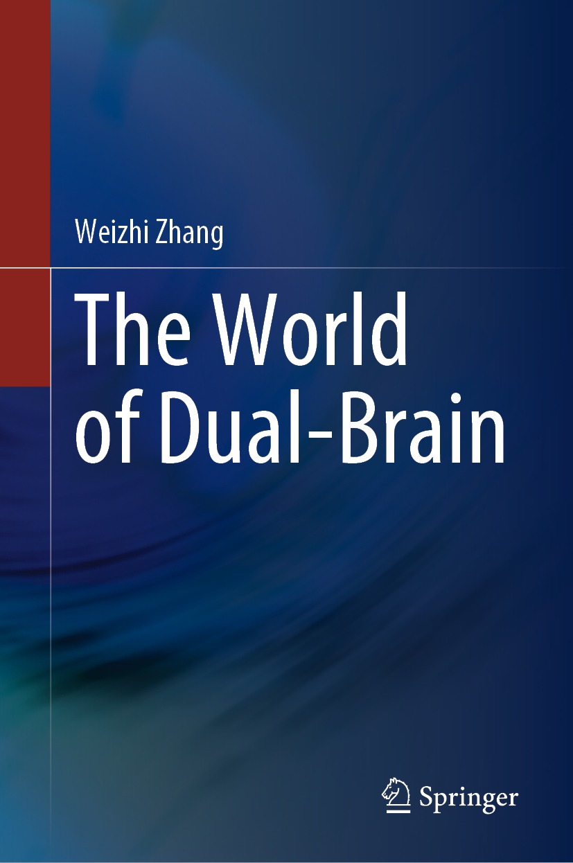 Book cover of The World of Dual-Brain Weizhi Zhang The World of Dual-Brain - photo 1