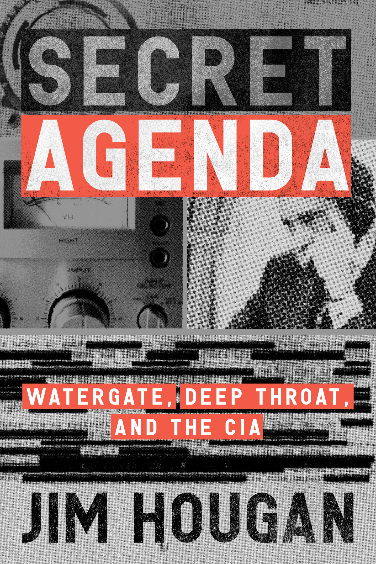 SECRET AGENDA Watergate Deep Throat and the CIA Jim Hougan - photo 1