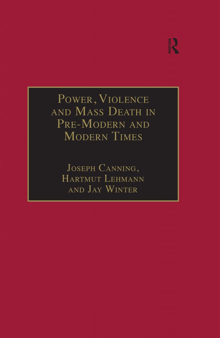 POWER VIOLENCE AND MASS DEATH IN PRE-MODERN AND MODERN TIMES First published - photo 1