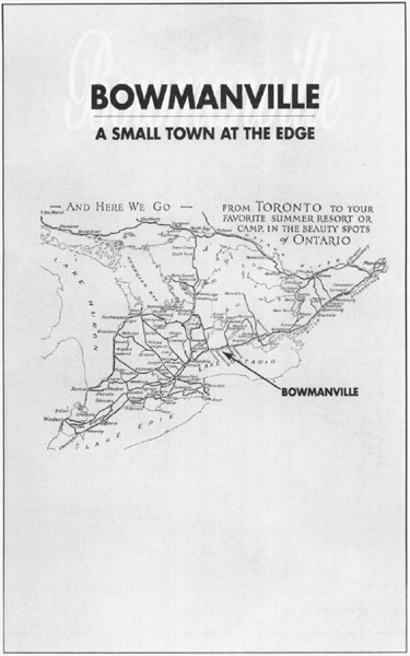 Bowmanville circa 1991 BOWMANVILLE A SMALL TOWN AT THE EDGE William Humber - photo 1