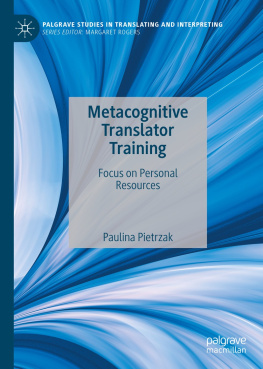 Paulina Pietrzak Metacognitive Translator Training: Focus on Personal Resources