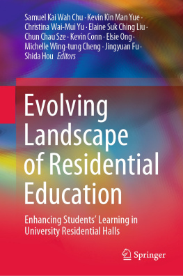 Samuel Kai Wah Chu - Evolving Landscape of Residential Education: Enhancing Students’ Learning in University Residential Halls