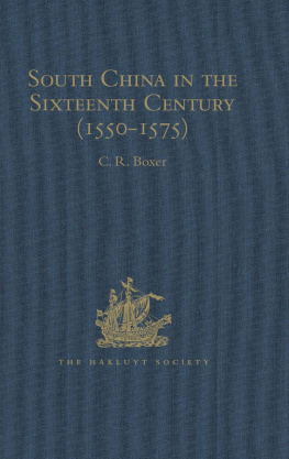 C.R. Boxer South China in the Sixteenth Century (1550-1575)