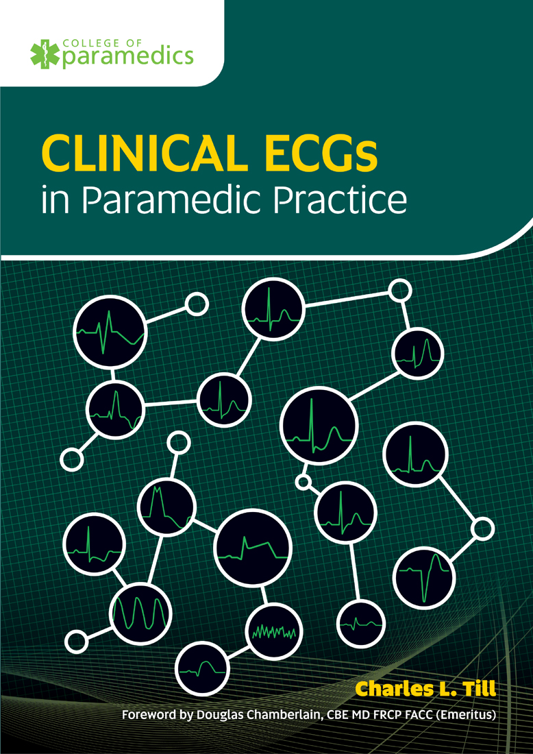 Clinical ECGs in Paramedic Practice Charles L Till Disclaimer Class - photo 1