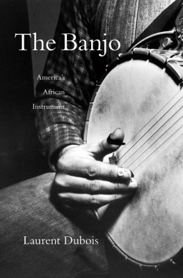 Laurent Dubois - The Banjo