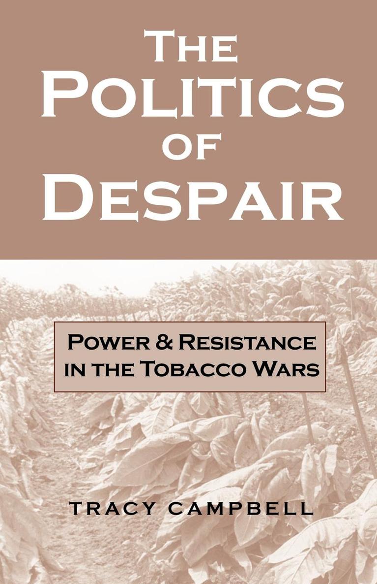 THE POLITICS OF DESPAIR THE POLITICS OF DESPAIR Power and Resistance in - photo 1