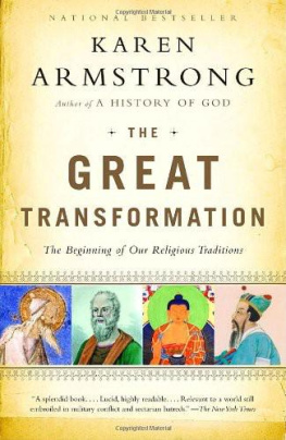 Armstrong Great Transformation: The Beginning of Our Religious Traditions
