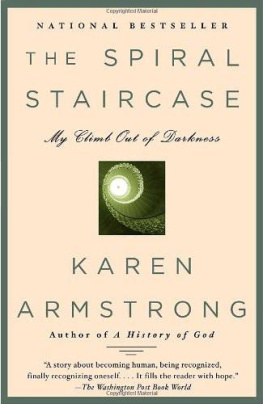 Armstrong Spiral Staircase: My Climb Out of Darkness