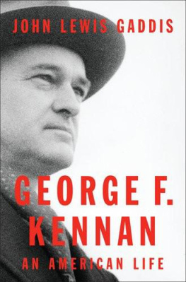 John Lewis Gaddis - George F. Kennan: An American Life