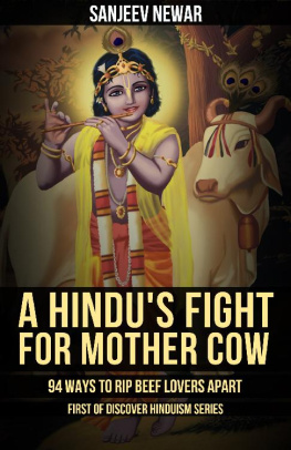 Sanjeev Newar - A Hindus Fight for Mother Cow: 94 Ways to Rip Beef Lovers Apart