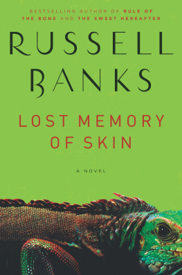 Russell Banks - Lost Memory of Skin