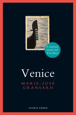 Marie-José Gransard - Venice: A Literary Guide for Travellers