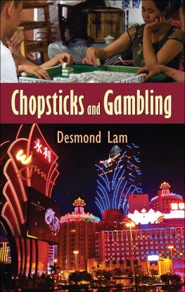 Desmond Lam - Chopsticks and Gambling