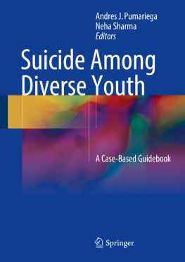 Andres J Pumariega - Suicide Among Diverse Youth: A Case-Based Guidebook