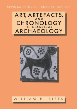 William R. Biers Art, Artefacts and Chronology in Classical Archaeology