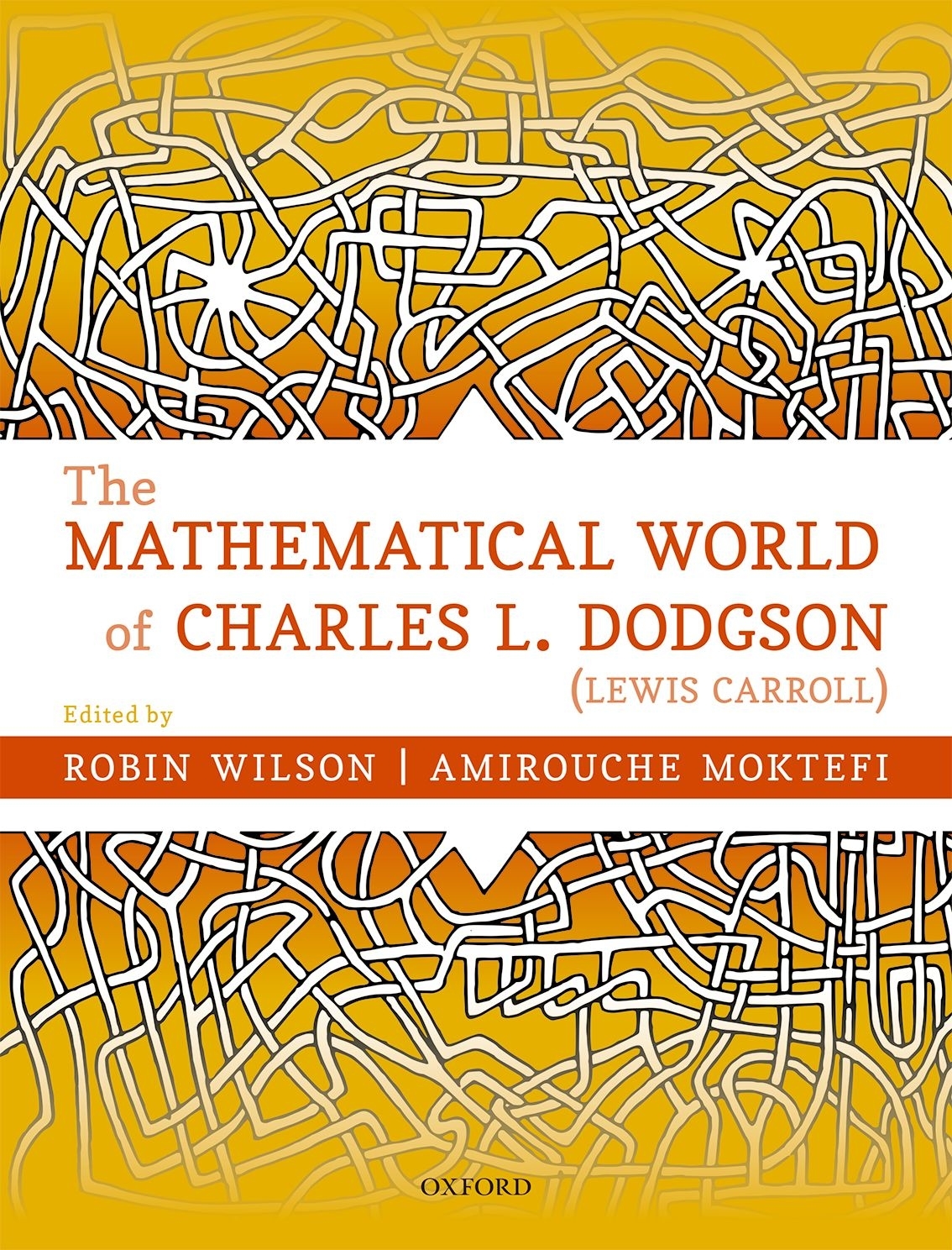 The Mathematical World of Charles L Dodgson Lewis Carroll Charles - photo 1
