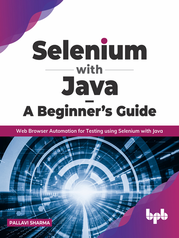 Selenium with Java A Beginners Guide - photo 1