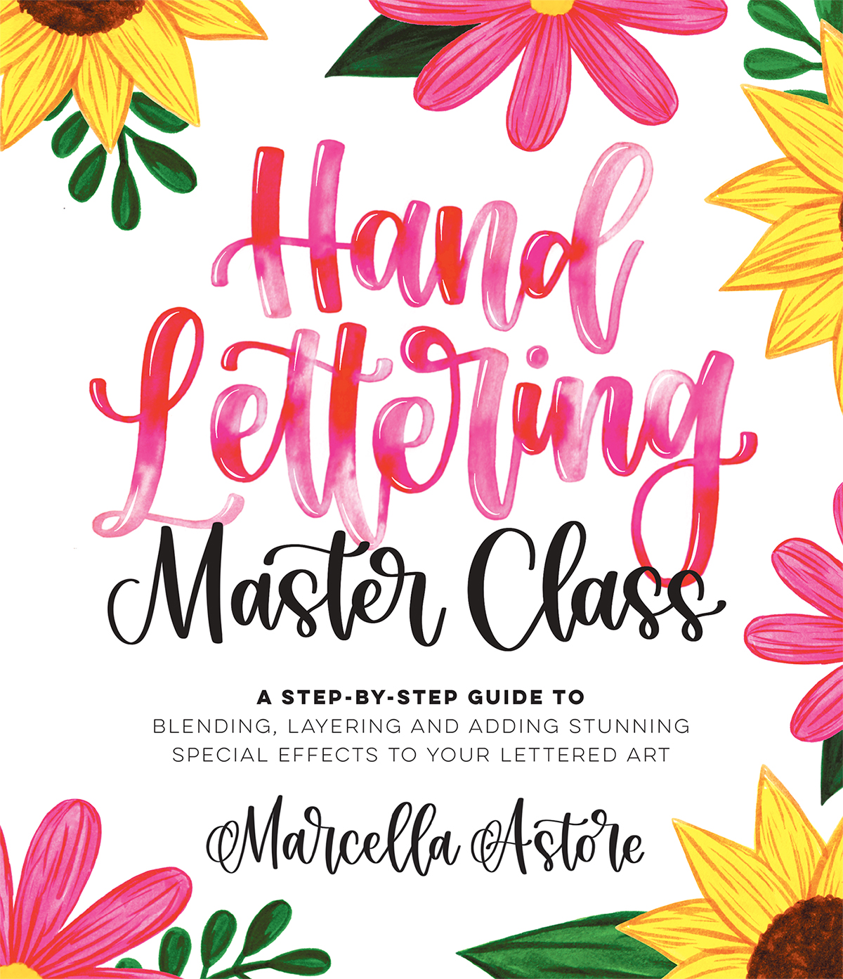 Hand Lettering Master Class A Step-by-Step Guide to Blending Layering and Adding Stunning Special Effects to Your Lettered Art - image 1