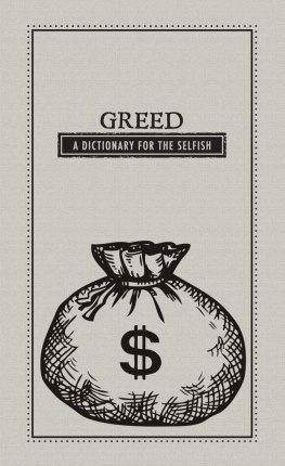 Adams Media Greed: A Dictionary for The Selfish