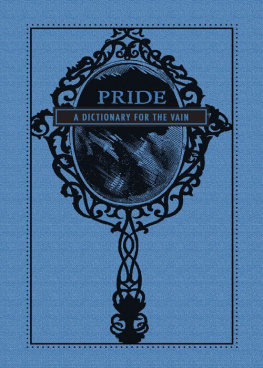 Adams Media - Pride: A Dictionary for The Vain