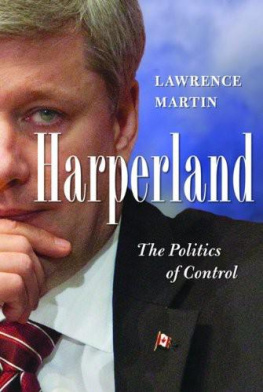 Lawrence Martin - Harperland: The Politics of Control